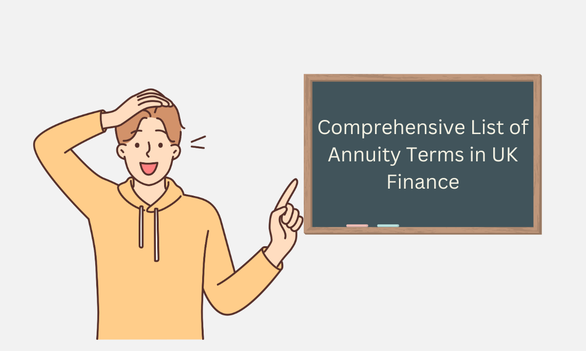 Comprehensive List of Annuity Terms in UK Finance